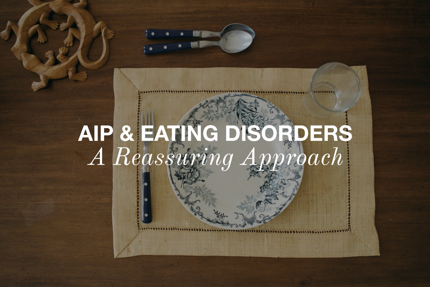 Autoimmune Paleo and Eating Disorders: A Reassuring Approach