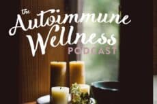 The Autoimmune Wellness Podcast