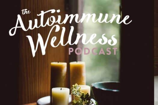 The Autoimmune Wellness Podcast